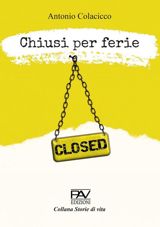 Chiusi per ferie - Antonio Colacicco - copertina