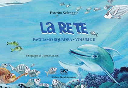 Facciamo squadra. Vol. 2: La rete - Esterita Selvaggio - copertina