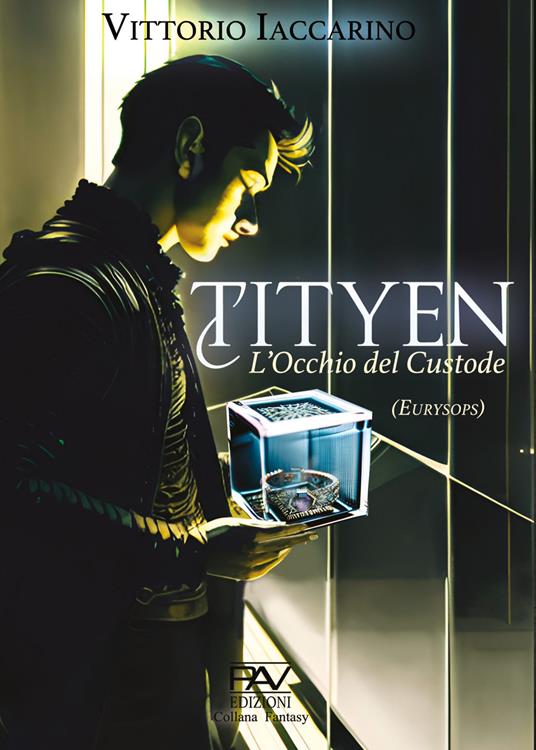 Tityen. L'occhio del custode. Eurysops - Vittorio Iaccarino - copertina