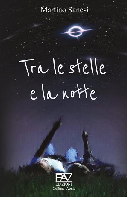 Tra le stelle e la notte - Martino Sanesi - copertina