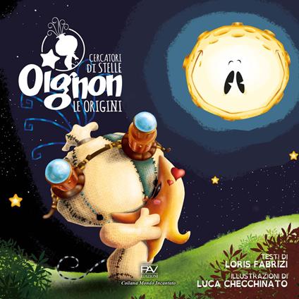 Oignon cercatori di stelle. Le origini - Loris Fabrizi - copertina