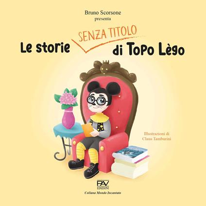 Le storie senza titolo di Topo Lègo - Bruno Scorsone,Claus Tamburini - copertina