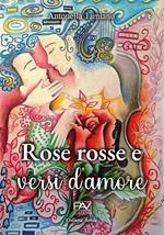 Rose rosse e versi d’amore