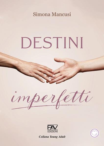 Destini imperfetti - Simona Mancusi - copertina