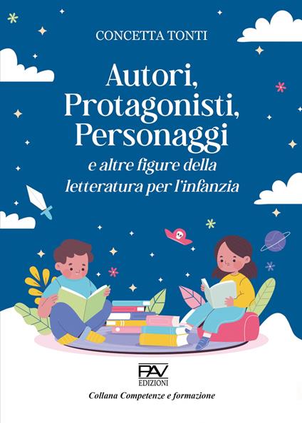 Autori, protagonisti, personaggi e altre figure della letteratura per l’infanzia - Concetta Tonti - copertina