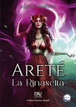 La rinascita. Areté. Ediz. deluxe. Vol. 1