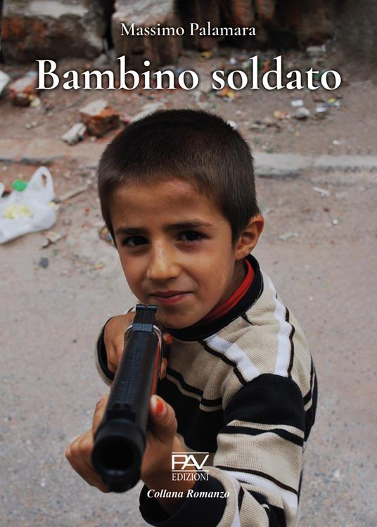 Bambino soldato - Massimo Palamara - copertina