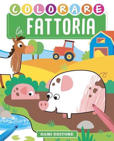 Colorare la fattoria. Ediz. illustrata - Deborah Forni - copertina