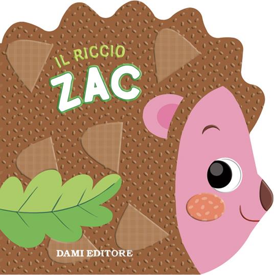 Il riccio Zac. Ediz. a colori - Annalisa Lay - copertina