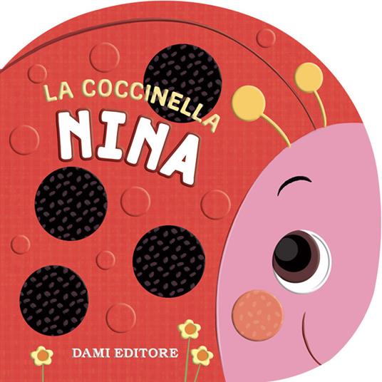 La coccinella Nina. Ediz. a colori - Annalisa Lay - copertina