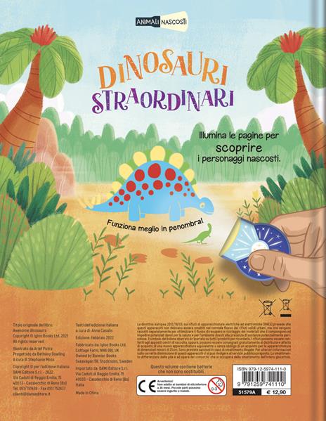 Dinosauri straordinari. Animali nascosti. Ediz. a colori. Con piccola torcia - Bethany Dowling - 4