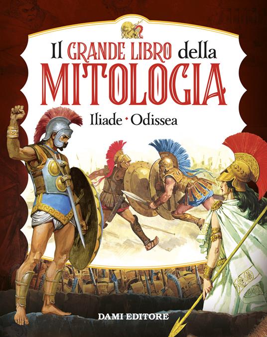 Il grande libro della mitologia. Iliade-Odissea - copertina
