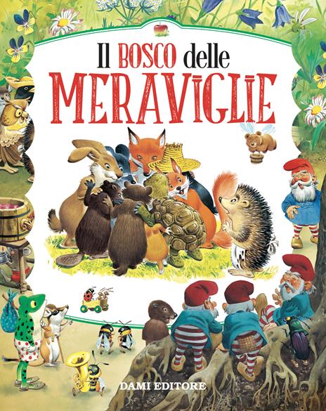 Il bosco delle meraviglie. Ediz. a colori - Peter Holeinone - copertina