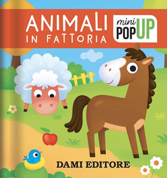 Animali in fattoria. Mini pop-up. Ediz. a colori - Deborah Forni - Libro -  Dami Editore 