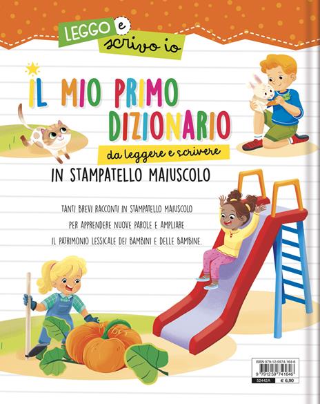 Il mio primo dizionario da leggere e scrivere. In stampatello maiuscolo. Leggo e scrivo io. Ediz. a colori - Anna Casalis - 2