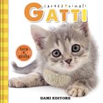 Gatti. CarezzAnimali tocca e ascolta. Ediz. illustrata