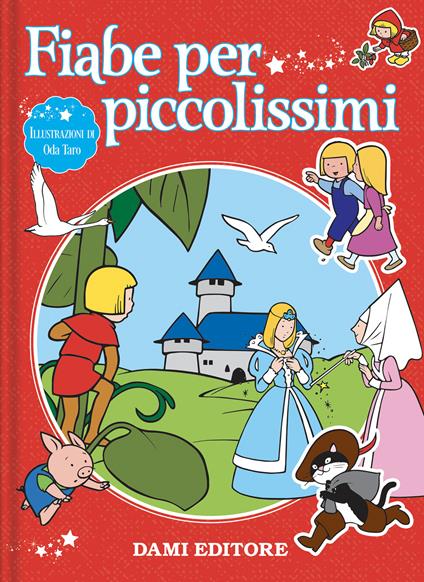 Fiabe per piccolissimi. Ediz. a colori - copertina