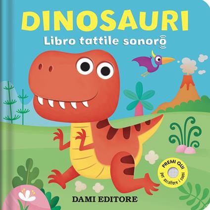 Dinosauri. Libro tattile sonoro. Ediz. a colori - Vinicio Salvini - copertina