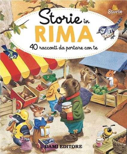 Storie in rima. 40 racconti da portare con te. Ediz. a colori - Anna Casalis - copertina