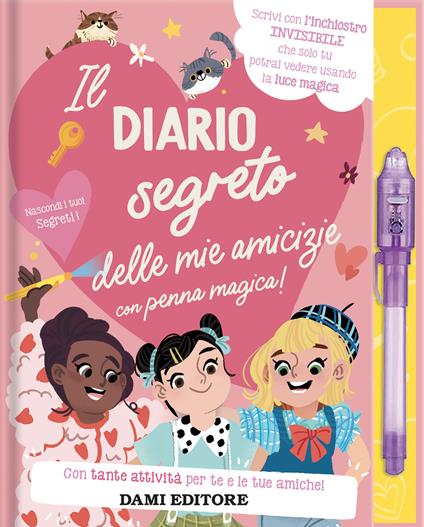 Il diario segreto delle mie amicizie. Ediz. a colori. Con penna a inchiostro invisibile - copertina