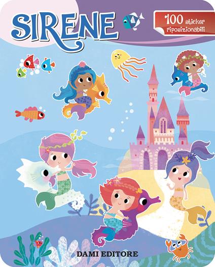 Sirene. Con adesivi. Ediz. a colori - copertina