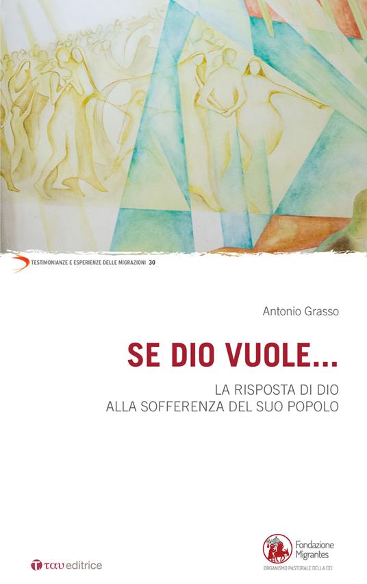 Se Dio vuole... La risposta di Dio alla sofferenza del suo popolo - Antonio Grasso - copertina