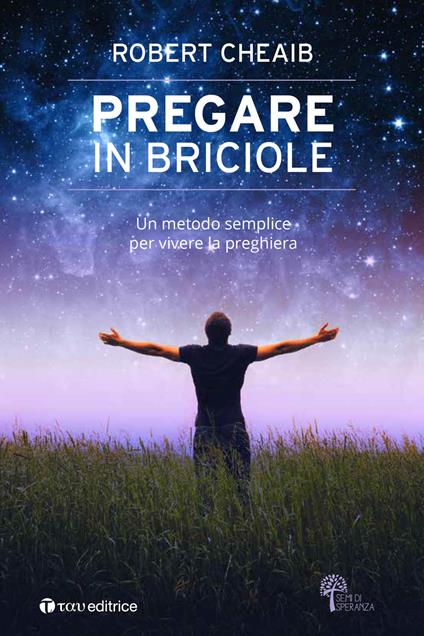 Pregare in briciole. Un metodo semplice per vivere la preghiera - Robert Cheaib - ebook