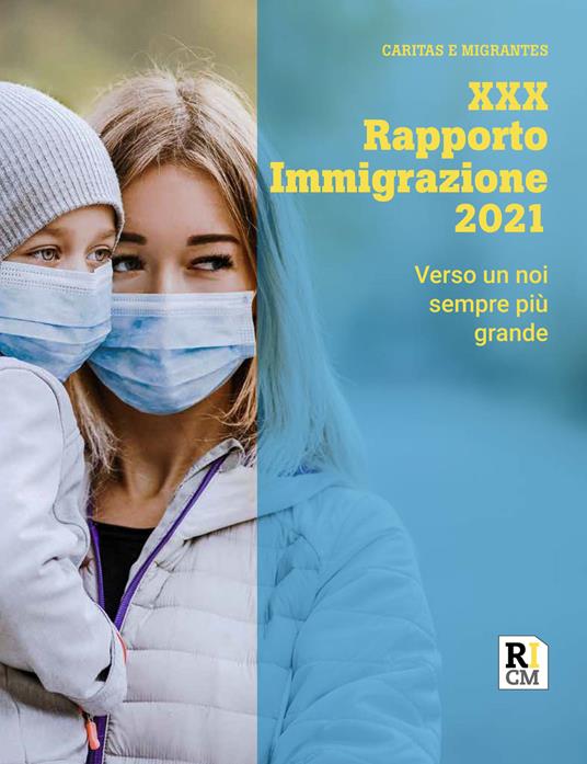 XXX Rapporto immigrazione 2021. Verso un noi sempre più grande - copertina