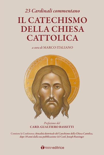 23 Cardinali commentano il Catechismo della Chiesa Cattolica - Marco Italiano - ebook