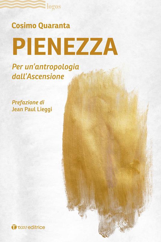 Pienezza. Per un'antropologia dell'ascensione - Cosimo Quaranta - copertina