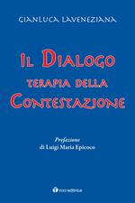 Il dialogo. Terapia della contestazione