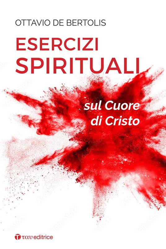 Esercizi spirituali sul cuore di Cristo - Ottavio De Bertolis - copertina