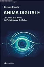 Anima digitale. La Chiesa alla prova dell'Intelligenza Artificiale