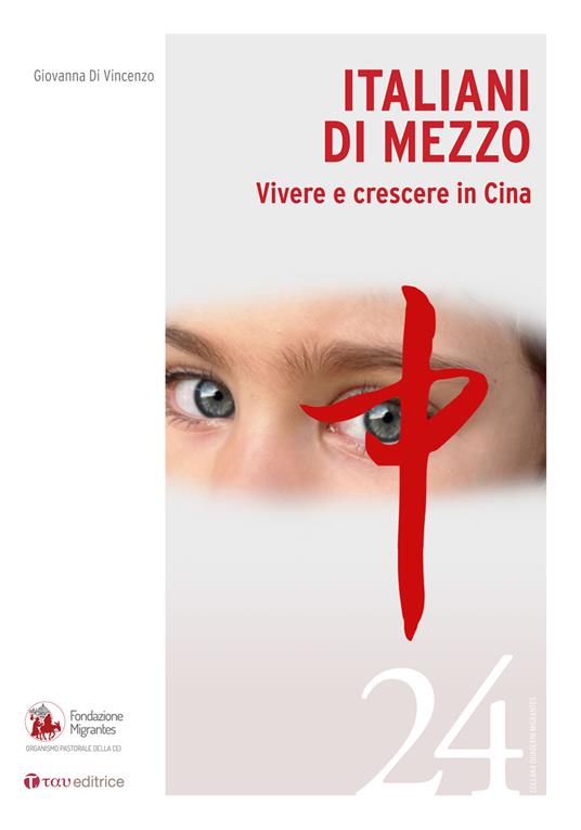 Italiani di mezzo. Vivere e crescere in Cina - Giovanna Di Vincenzo - copertina