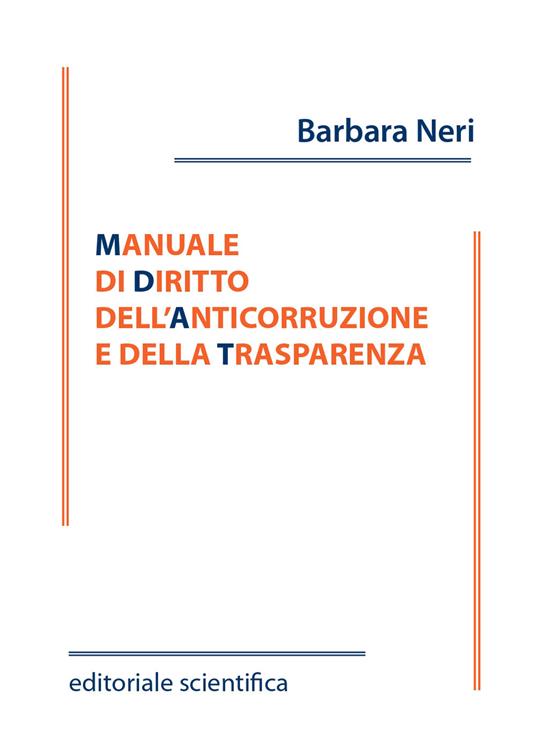 Manuale di diritto dell'anticorruzione e della trasparenza - Barbara Neri - copertina