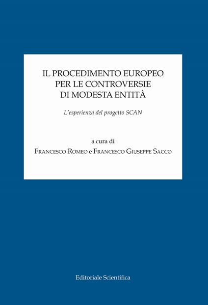 Il procedimento europeo per le controversie di modesta entità. L'esperienza del progetto SCAN - copertina