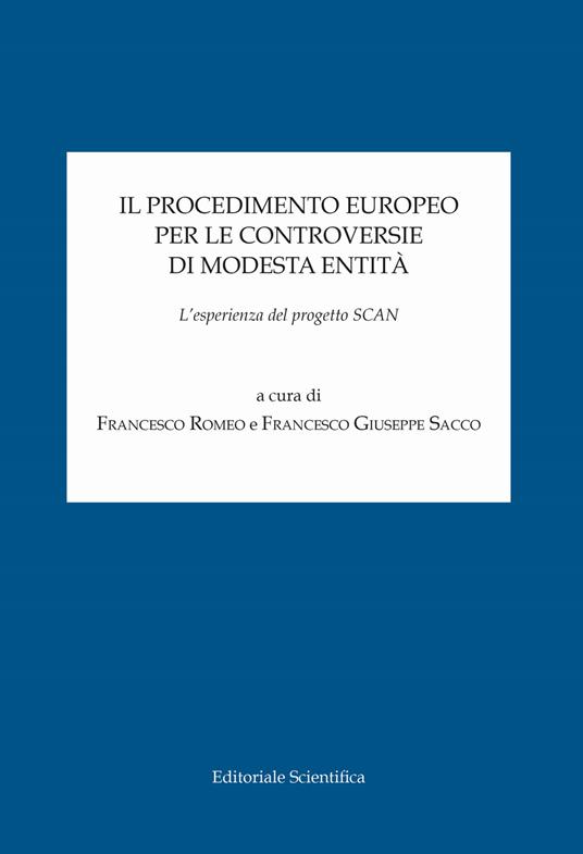 Il procedimento europeo per le controversie di modesta entità. L'esperienza del progetto SCAN - copertina