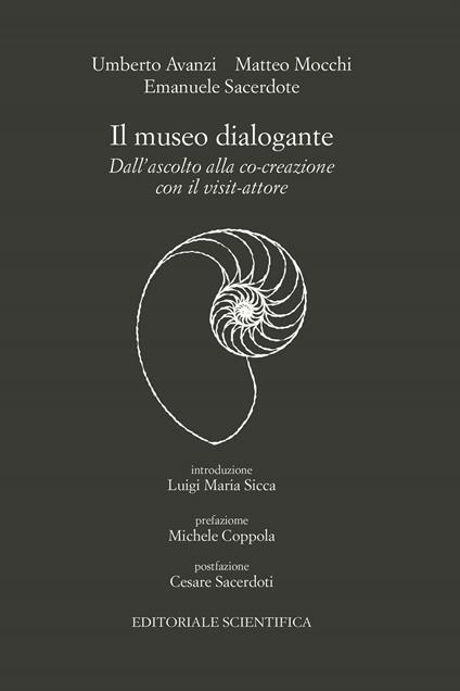 Il museo dialogante. Dall'ascolto alla co-creazione con il visit-attore - Umberto Avanzi,Matteo Mocchi,Emanuele Sacerdote - copertina