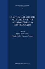 Le autonomie speciali nella prospettiva del regionalismo differenziato