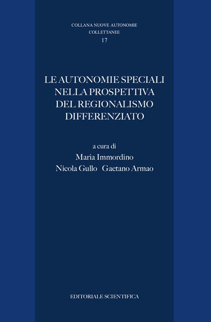 Le autonomie speciali nella prospettiva del regionalismo differenziato - copertina