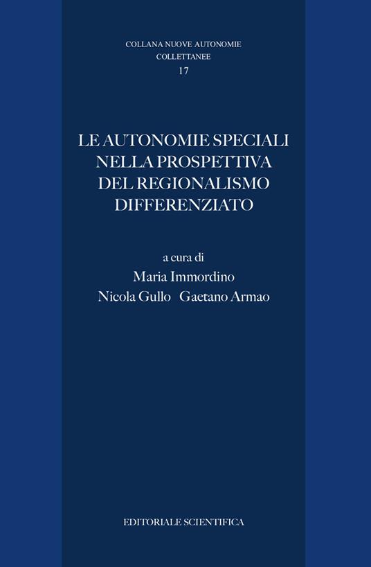 Le autonomie speciali nella prospettiva del regionalismo differenziato - copertina