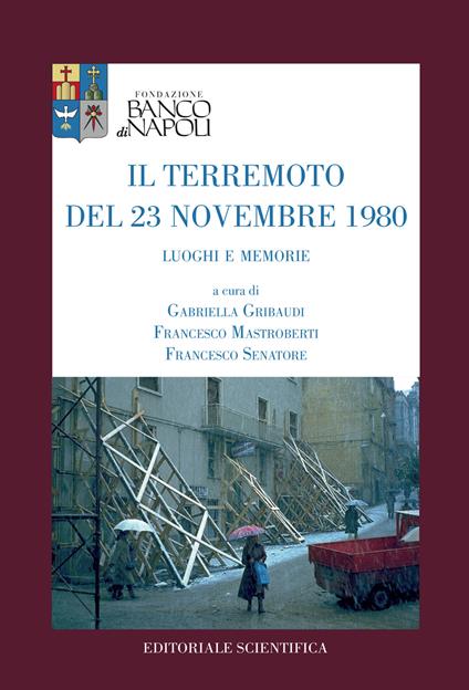 Il terremoto del 23 novembre 1980. Luoghi e memorie - copertina