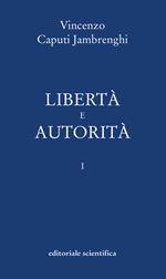 Libertà e autorità. Vol. 1
