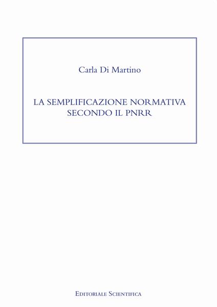 La semplificazione normativa secondo il PNRR - Carla Di Martino - copertina