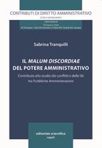 Il malum discordiae del potere amministrativo. Contributo allo studio dei conflitti e delle liti tra Pubbliche Amministrazioni