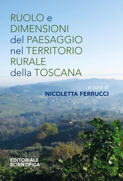 Ruolo e dimensioni del paesaggio nel territorio rurale della Toscana - copertina