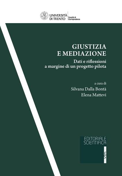 Giustizia e mediazione. Dati e riflessioni a margine di un progetto pilota - copertina