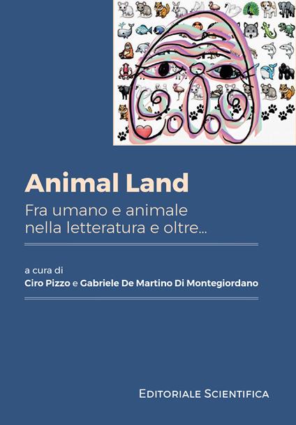 Animal Land. Fra umano e animale nella letteratura e oltre... - copertina