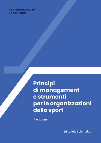 Principi di management e strumenti per le organizzazioni dello sport - Cristina Buscarini,Fabio Cerroni - copertina
