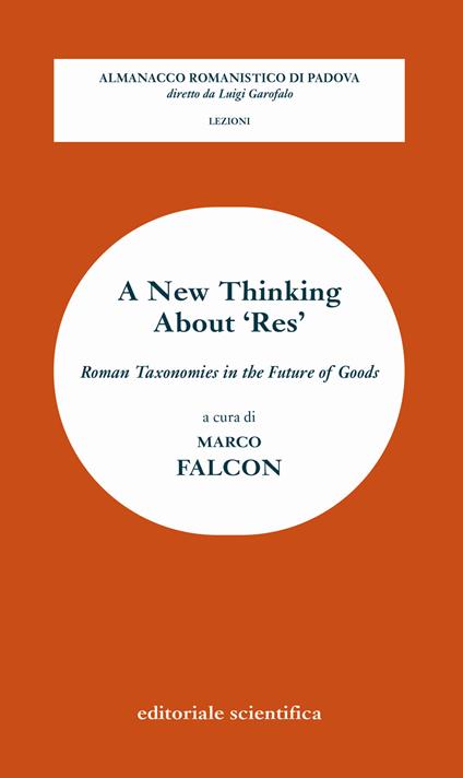 A new thinking about 'res'. Roman taxonomies in the future of goods - copertina